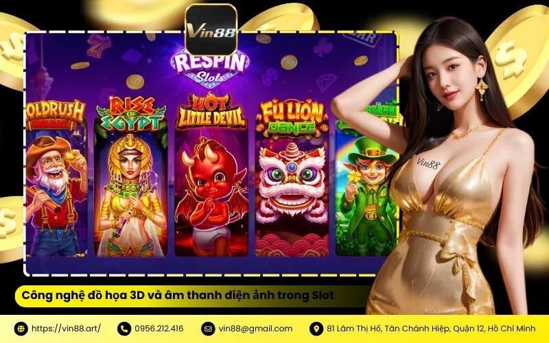 Công nghệ đồ họa 3D và âm thanh điện ảnh trong Slot